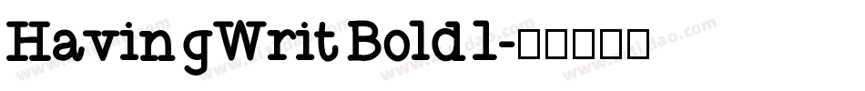 HavingWrit Bold1字体转换